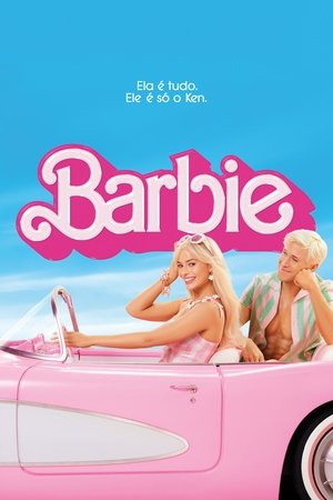 Barbie 2023 — Por que todo mundo está assistindo