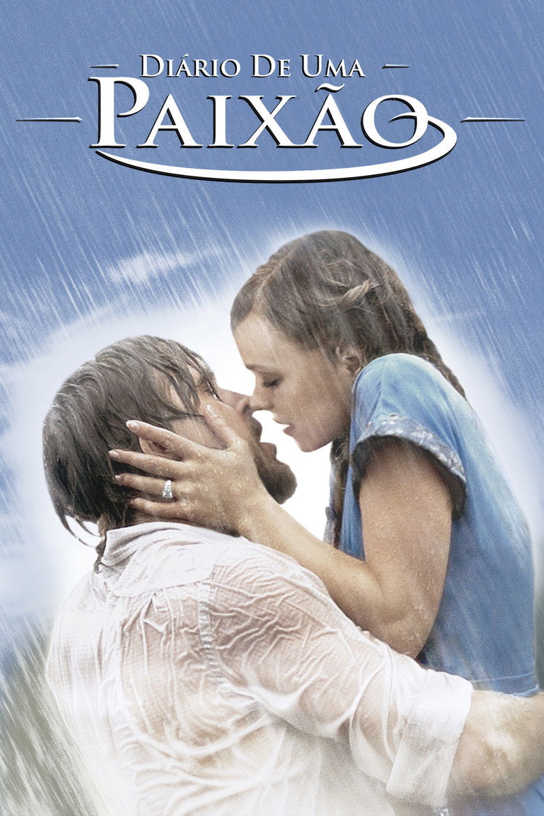 💖 Diário de uma Paixão (2004) – Romance que Marca Época