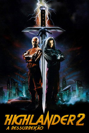 Highlander 2: A Ressurreição 1991 — Vale a pena assistir