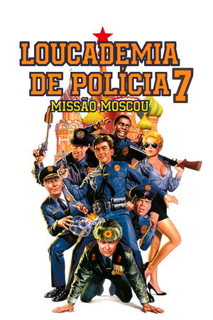 Loucademia de Polícia 7: Missão Moscou (1994)