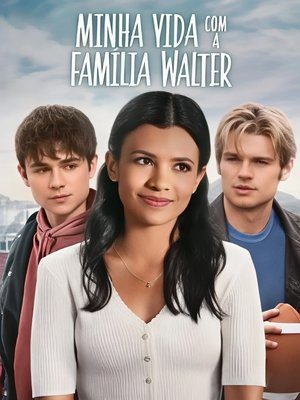 Minha Vida com a Família Walter 2023 — Vale a pena assistir