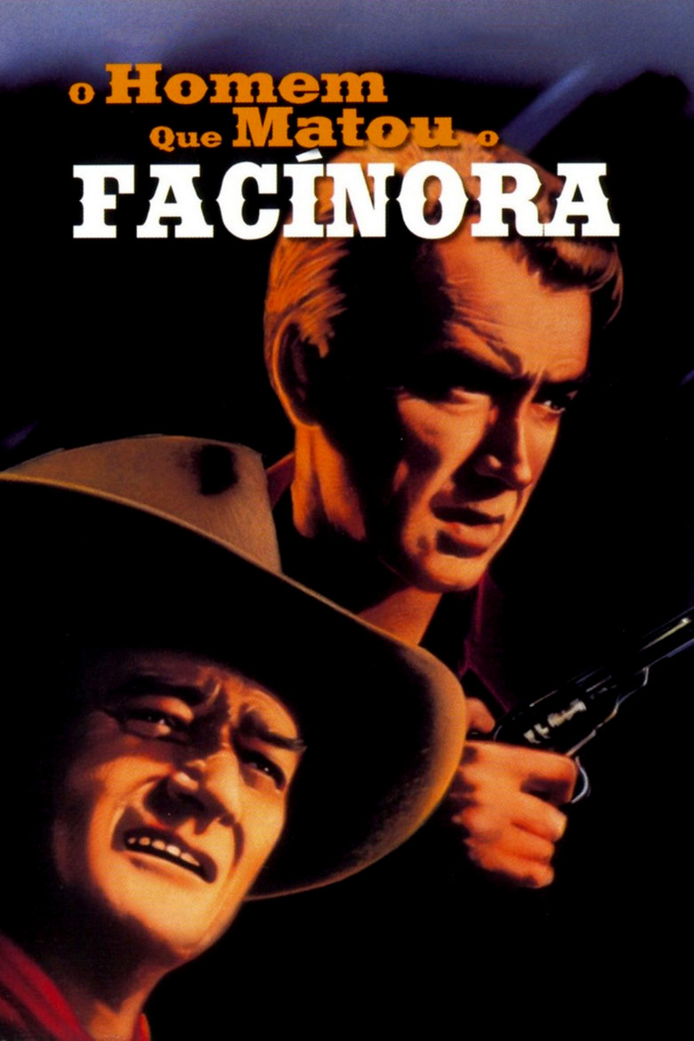 🤠 O Homem Que Matou o Facínora (1962) – Classic Western de John Ford
