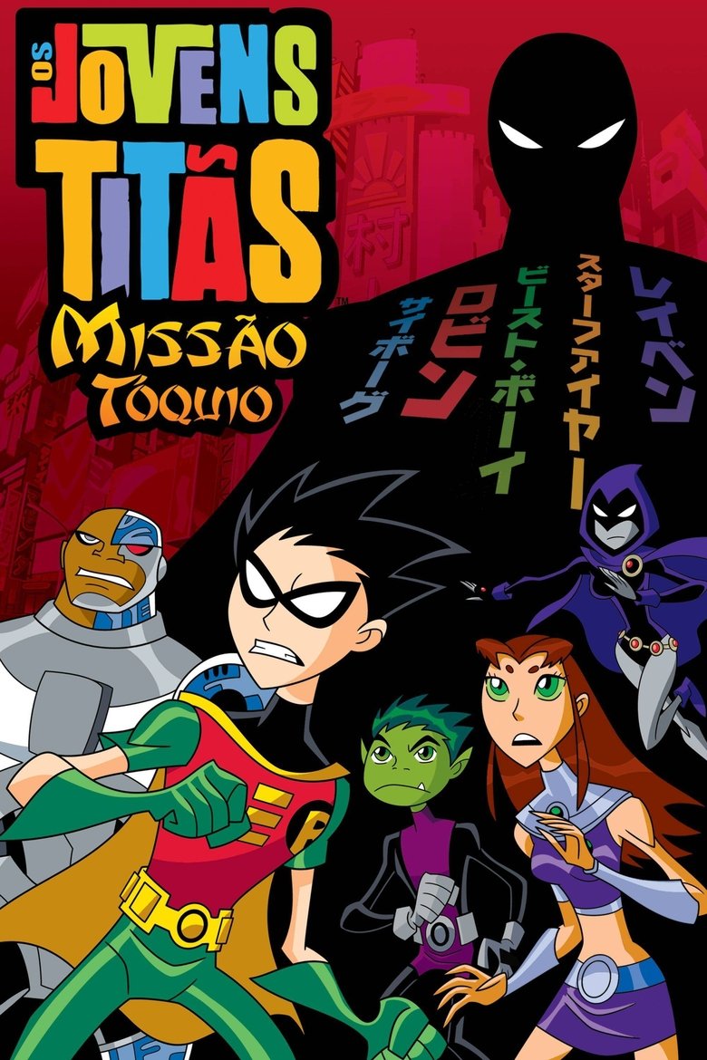 🔥 Os Jovens Titãs: Missão Tóquio (2006) – Ação e Animação Imperdível
