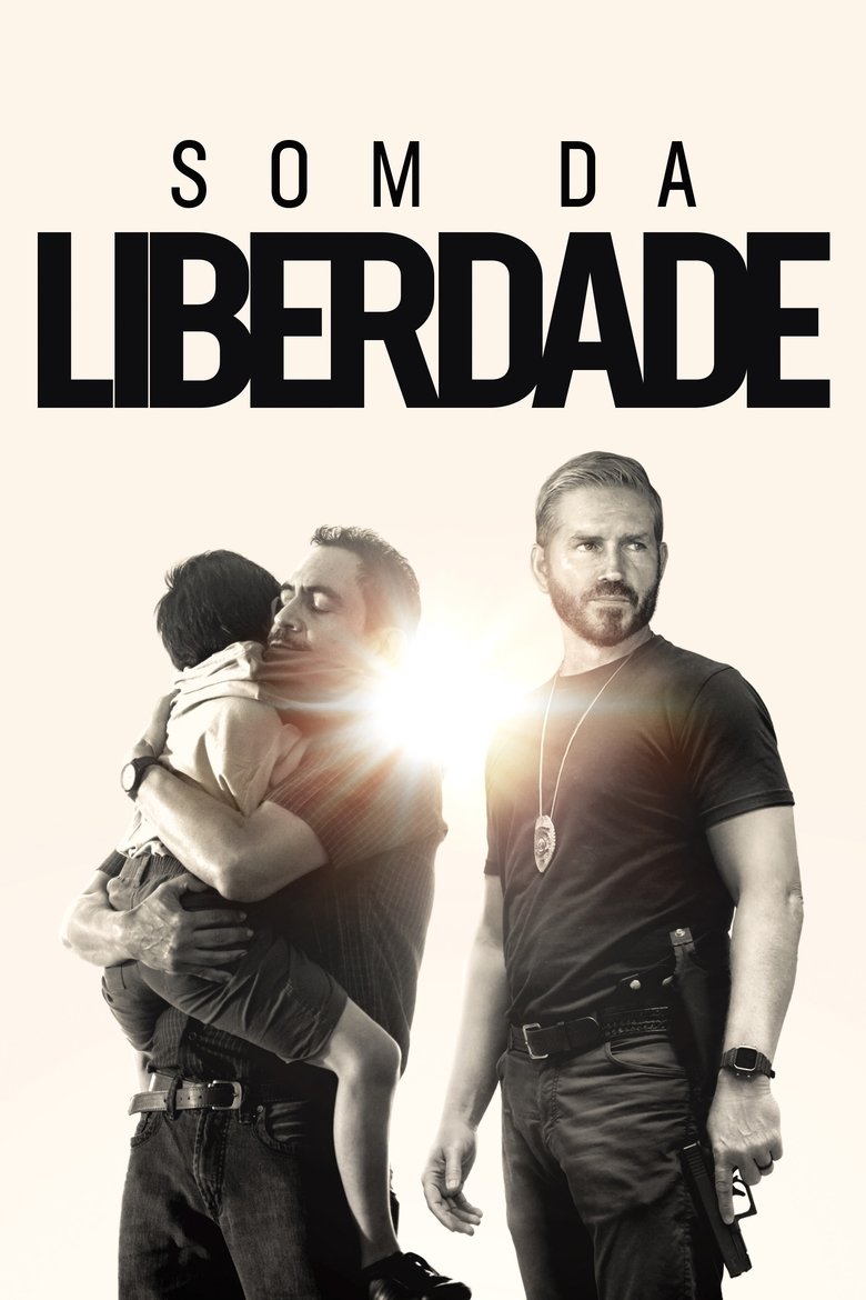 🎬 Som da Liberdade (2023) – Ação e Drama que Impacta