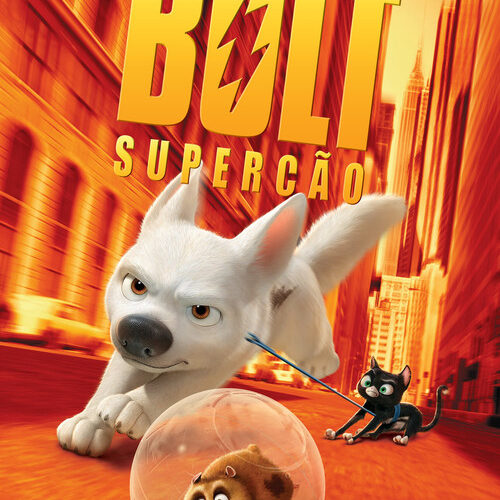 Bolt: Supercão (2008): Review Completo