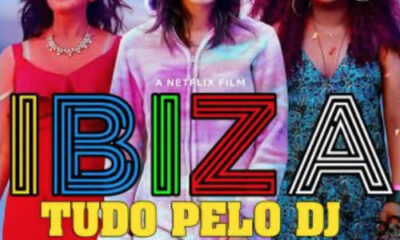 Ibiza: Tudo pelo DJ (2018): Vale a Pena?