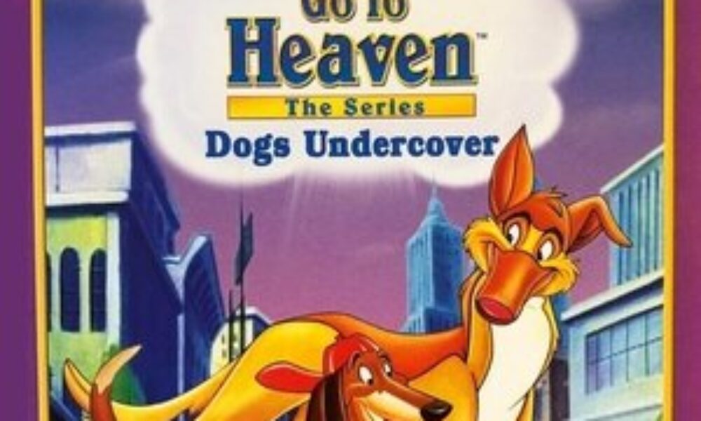 All Dogs Go To Heaven: The Series (1996) — poster oficial