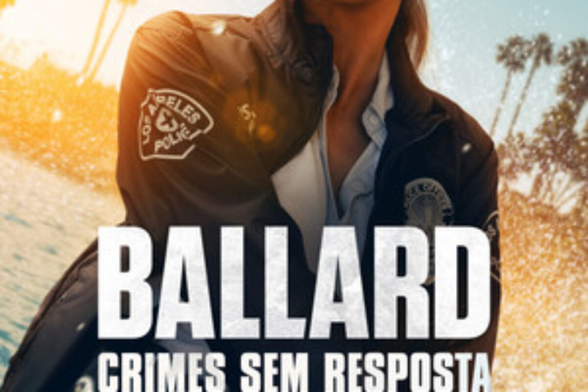 Ballard: Crimes Sem Resposta (2025) — poster oficial