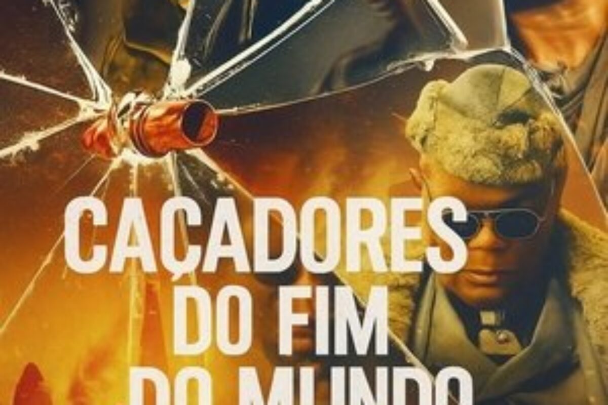 Caçadores do Fim do Mundo (2025) — poster oficial