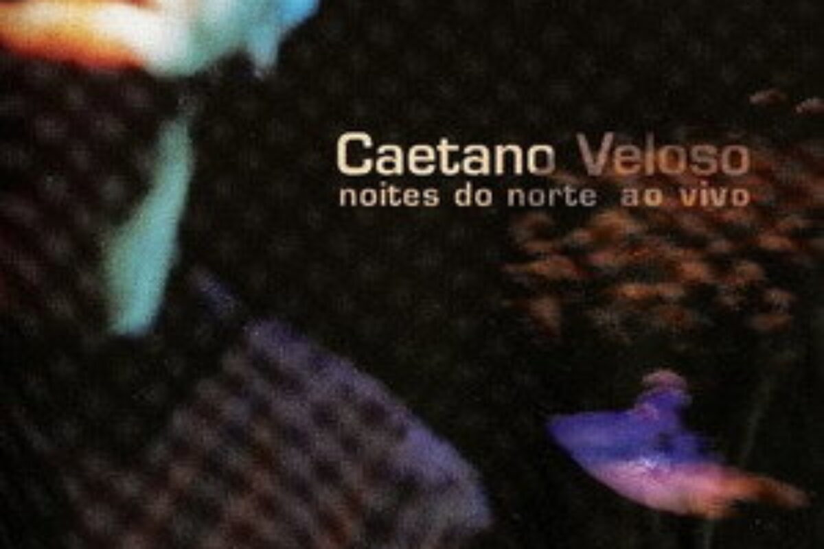 Caetano Veloso: Noites do Norte – Ao Vivo (2002) — poster oficial