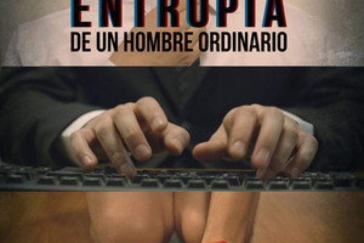 Entropía de Un Hombre Ordinario (2015) — poster oficial