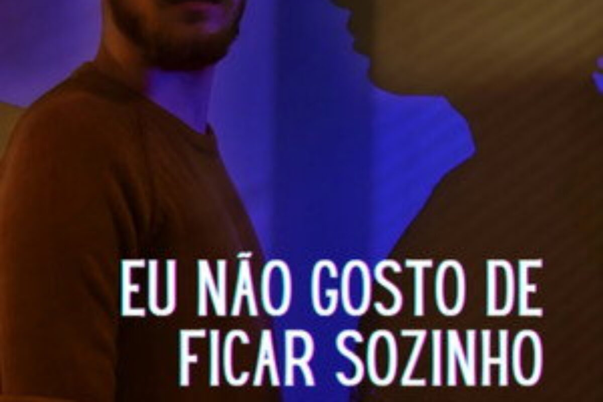 Eu Não Gosto de Ficar Sozinho (2024) — poster oficial