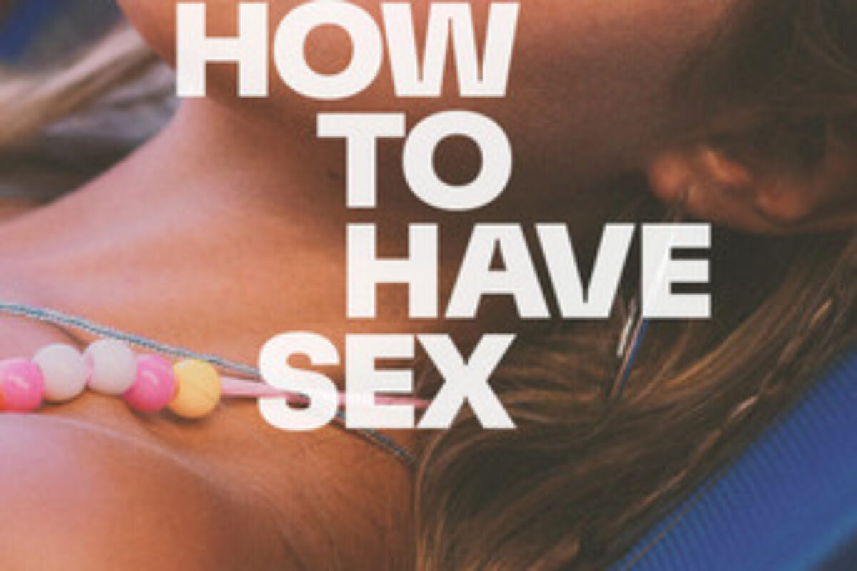 How to Have Sex (2023) — poster oficial