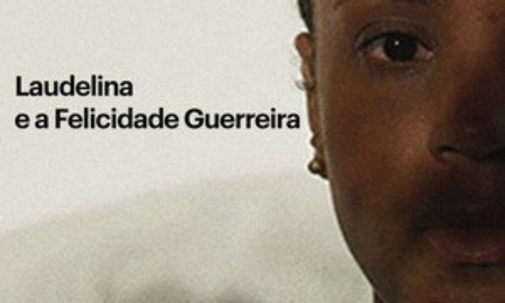 Laudelina e a Felicidade Guerreira (2025) — poster oficial