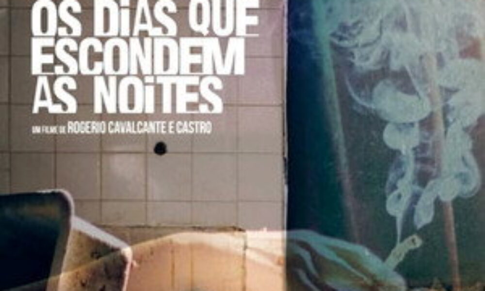 Os Dias Que Escondem as Noites (2019) — poster oficial